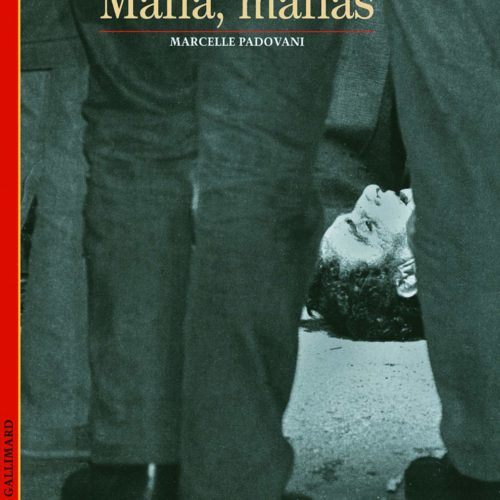 « Mafia Mafias » de Marcelle Padovani