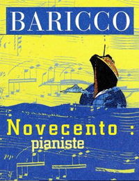 « Novecento: pianiste » d’Alessandro Baricco