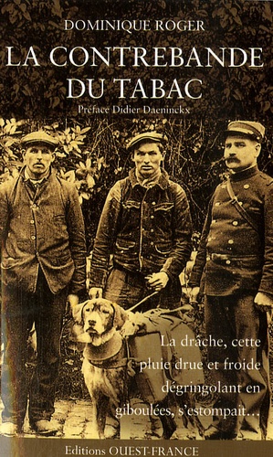 « La Contrebande du tabac » Dominique Roger, Didier Daeninckx