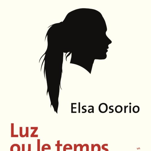 Elsa Osorio, Luz ou le temps sauvage, Métaillié 2000