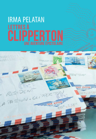 Lettres à Clipperton, une aventure épistolaire